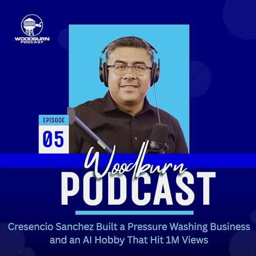 Ep 5: "Don't Wait" &mdash; Cresencio Sanchez Built a Pressure Washing Business and an AI Hobby That Hit 1M Views