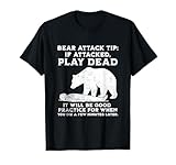 Bear Attack Tip Funny Camping Sarcastic Hiking Men Women T-Shirt