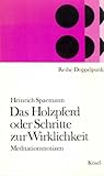 holzpferd für garten  Das Holzpferd oder Schritte zur Wirklichkeit. Meditationsnotizen