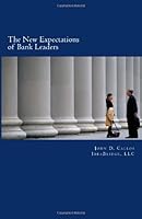 The New Expectations of Bank Leaders 1480142255 Book Cover