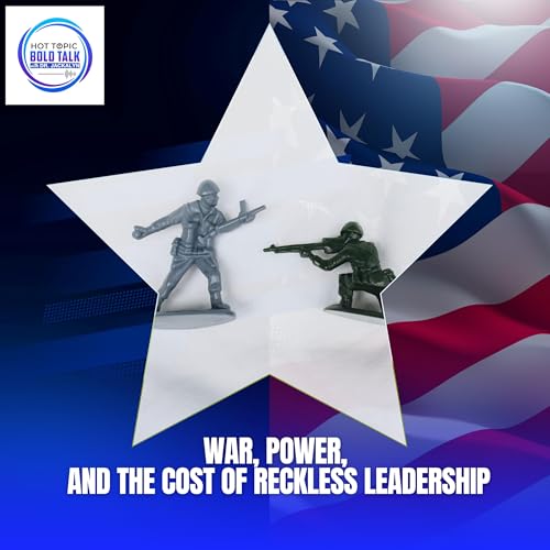 War, Power, And The Cost Of Reckless Leadership