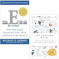 The E-Myth Revisited by Michael E Gerber & The January Myth by Emery Lorne 2 Books Collection Set