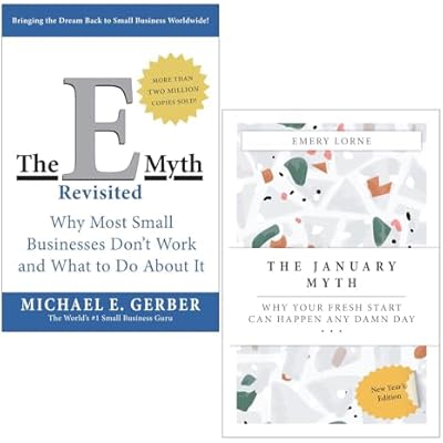 The E-Myth Revisited by Michael E Gerber & The January Myth by Emery Lorne 2 Books Collection Set