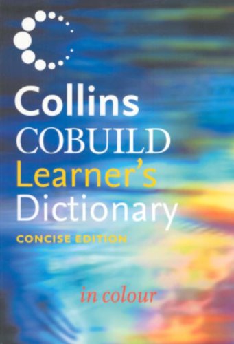 Collins cobuild concise learner's dictionary