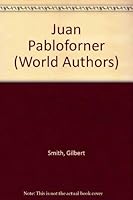 Juan Pablo Forner (Twayne's world authors series ; TWAS 377 : Spain) 0805761705 Book Cover