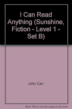 Paperback I Can Read Anything (Sunshine, Fiction - Level 1 - Set B) Book