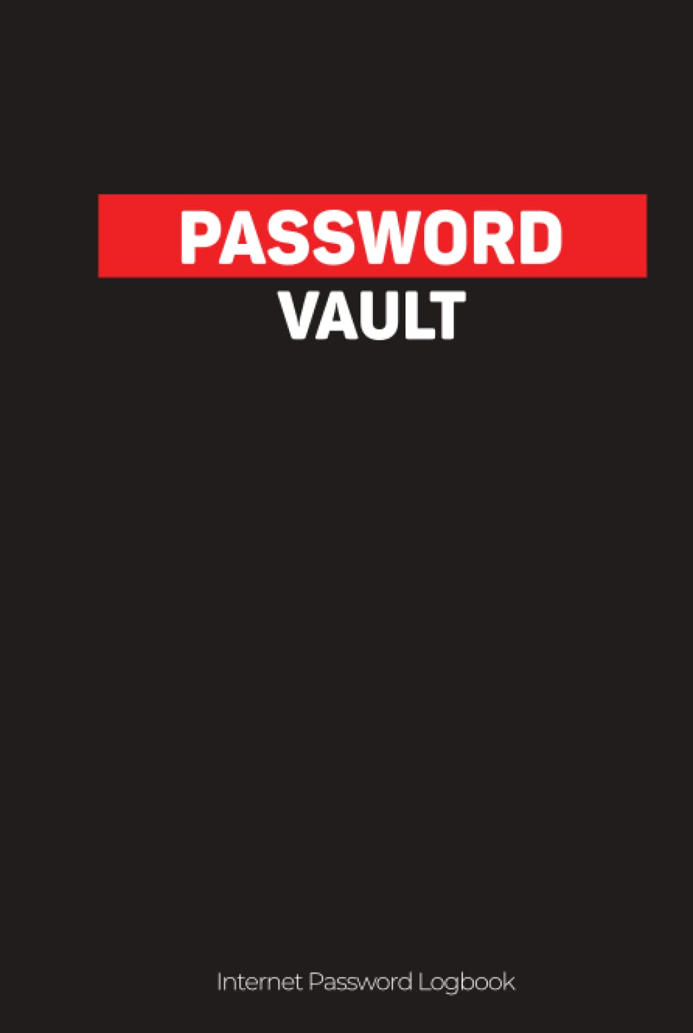 Password Vault Notebook: Notebook for Passwords and notes, (6x9) Passwords notebook with organized interior, internet password organizer and Internet ... Notebook Design (Password Logbook Collection)