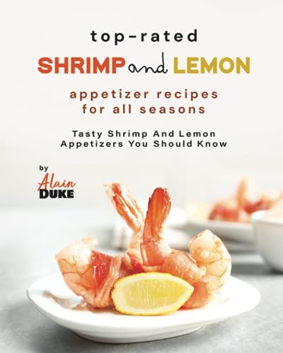 Top-Rated Shrimp and Lemon Appetizer Recipes for All Seasons: Tasty Shrimp and Lemon Appetizers You Should Know image 2