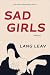 Sad Girls