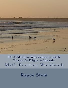 Paperback 30 Addition Worksheets with Three 5-Digit Addends: Math Practice Workbook Book
