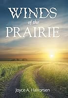Winds of the Prairie 1514404559 Book Cover