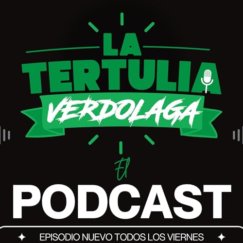 La Tertulia Verdolaga, el podcast copertina