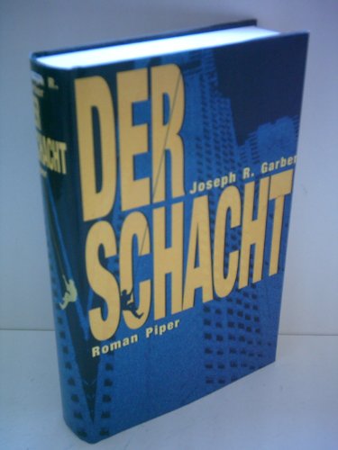 Der Schacht [German] 3492038182 Book Cover
