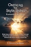 Obstacles The Silver Lining: Empowered By Hope (English Edition)