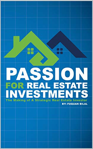 Passion for Real Estate Investments Passion for Real Estate Investments