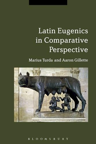 Latin Eugenics in Comparative Perspective view 2