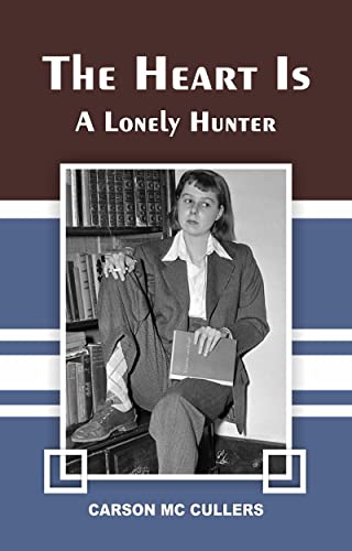 THE HEART IS A LONELY HUNTER (English Edition)