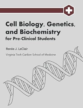 Paperback Cell Biology, Genetics, and Biochemistry for Pre-Clinical Students Book