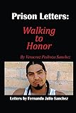 Prison Letters: Walking to Honor
