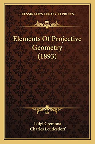 Elements Of Projective Geometry (1893)