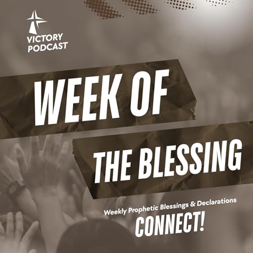WEEK OF THE BLESSING