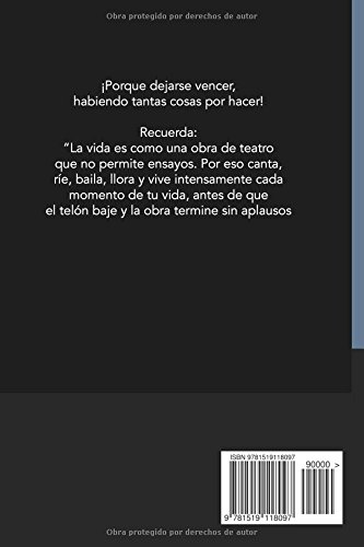 La Artritis una de mis Fortalezas: Una historia que te ayudará a entender que la Artritis no es el final, sino apenas el comienzo (Spanish Edition)