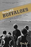 Running with the Buffaloes: A Season Inside with Mark Wetmore, Adam Goucher, and the University of Colorado Men's Cross Country Team