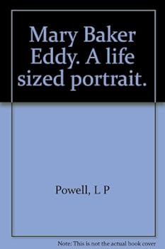 Mary Baker Eddy. A life sized portrait.