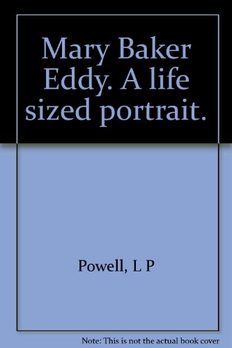 Mary Baker Eddy. A life sized portrait. B009QL62SS Book Cover