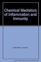 Chemical Mediators of Inflammation & Immunity 0121790657 Book Cover