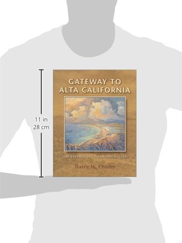 Gateway to Alta California: The Expedition to San Diego, 1769 (Sunbelt Cultural Heritage Books) - Image 2