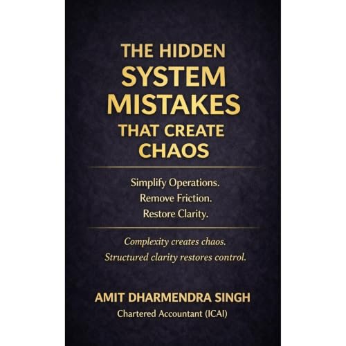 The Hidden System Mistakes That Create Chaos Audiobook By Amit Dharmendra Singh cover art