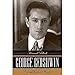 George Gershwin: His Life and Work