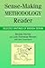 Sense-Making Methodology Reader: Selected Writings of Brenda Dervin (Communication Alternatives)