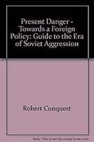 Present danger: Towards a foreign policy (Hoover Institution publication ; 216) 0817971610 Book Cover