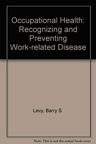 Occupational Health: Recognizing and Preventing... 0316522716 Book Cover