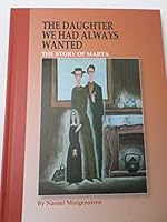 The Daughter We Had Always Wanted : The Story of Marta 9655250105 Book Cover