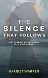 The Silence That Follows (The Silence We Keep Book 2) (English Edition)