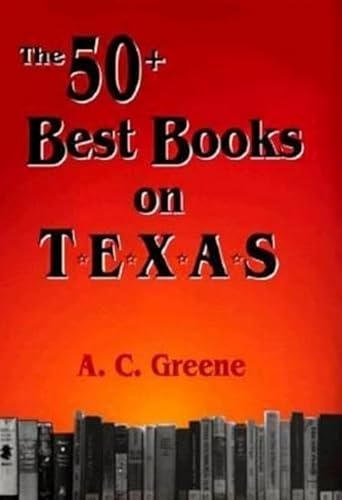 The 50+ Best Books on Texas