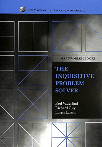 The Inquisitive Problem Solver (MAA Problem Book Series) view 2