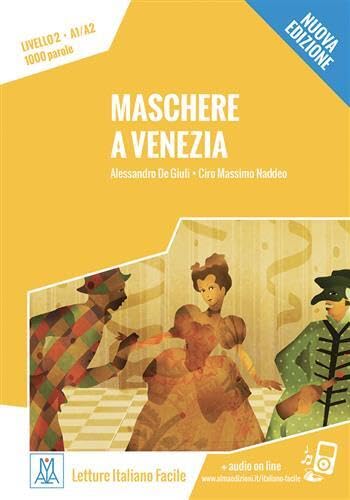 MASCHERE A VENEZIA U NUOVA EDIZIONE (LIBRO + MP3 ONLINE): Maschere a Venezia. Libro + online MP3 audio (SIN COLECCION)
