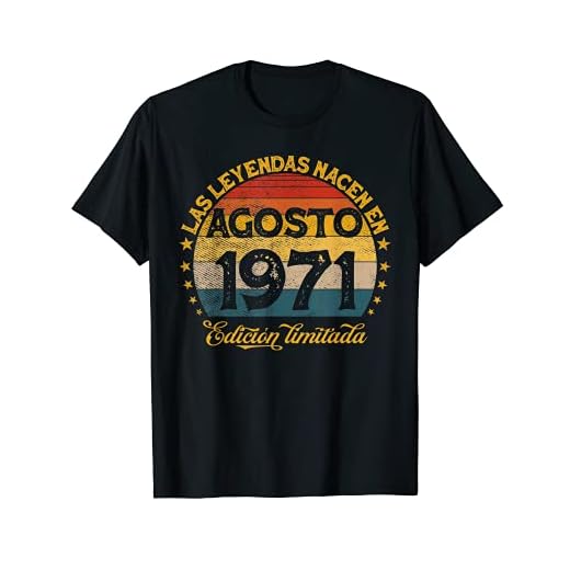 Las Leyendas Nacen En Agosto 1971 49 años Cumpleaños Camiseta