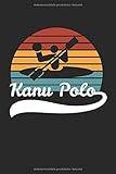 kanupolo schweizermeisterschaft  Kanupolo Kanu Polo Retro: Kanupolo & Kanu Polo Notizbuch 6\'x9\' Kajak Geschenk für Kanusport & Wassersport
