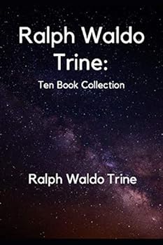 Paperback Ralph Waldo Trine: Ten Book Collection Book