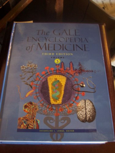 The Gale Encyclopedia of Medicine (Volume Five)... 1414403739 Book Cover