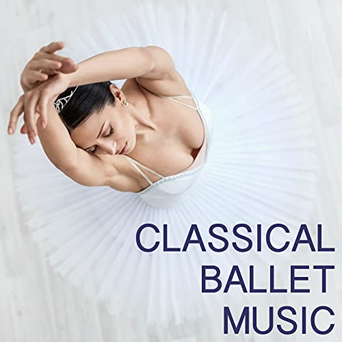 Classical Ballet Piano Solo Songs for Classical Ballet