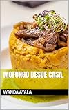 Mofongo desde casa. (Spanish Edition)