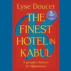 The Finest Hotel in Kabul Audiobook By Lyse Doucet cover art