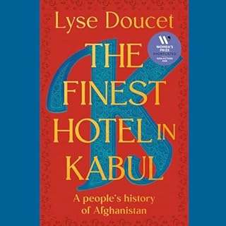 The Finest Hotel in Kabul Audiobook By Lyse Doucet cover art