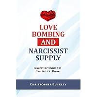 LOVE BOMBING AND NARCISSIST SUPPLY